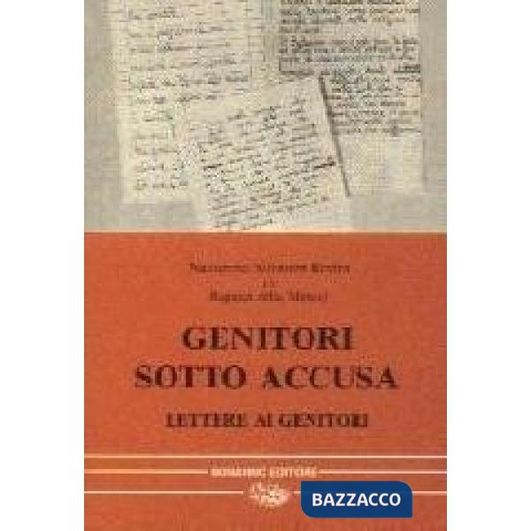 Genitori sotto accusa. Lettere ai genitori