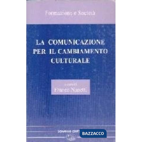 Comunicazione nel cambiamento culturale (La)