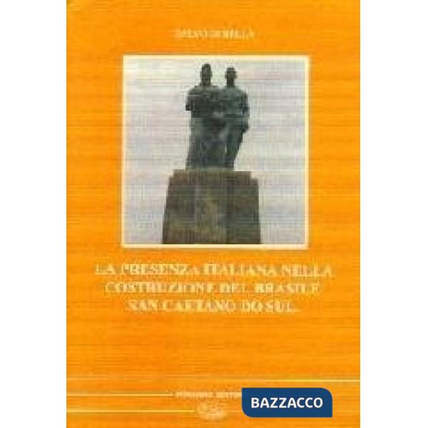Presenza italiana nella costruzione del Brasile. San Caetano do Sul (La)