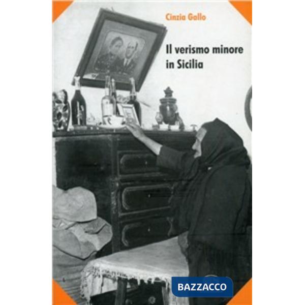 Verismo minore in Sicilia. Teorie e «Teorici» nel ventennio 1875-95 (Il)