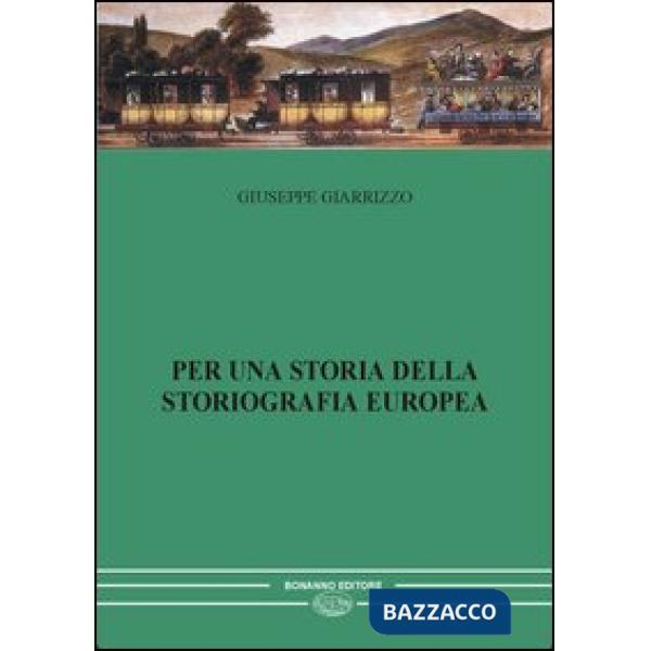 Per una storia della storiografia europea. Vol. 2