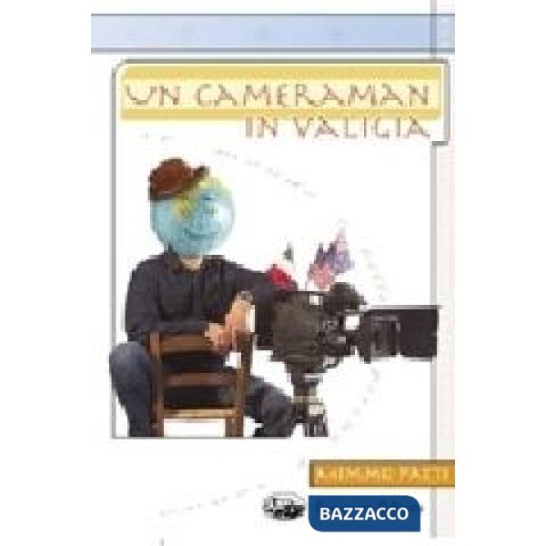 Cameraman in valigia (Un)