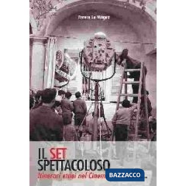 Set spettacoloso. Itinerari etnei nel cinema (Il)