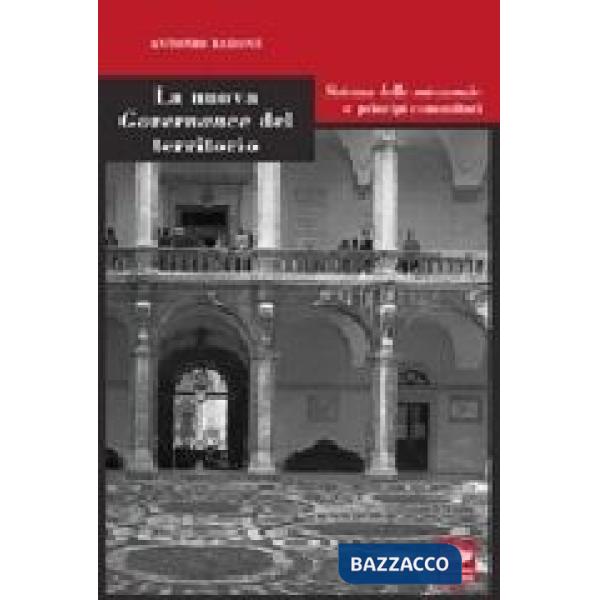 Nuova governance del territorio. Sistema delle autonomie e principi comunitari (La)