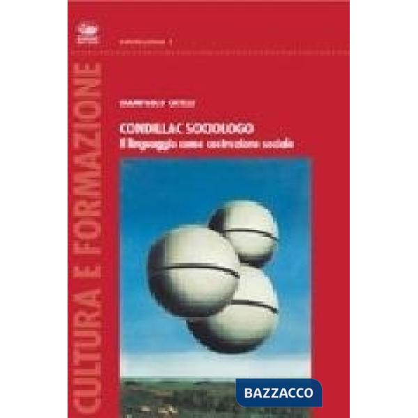 Condillac sociologo. Il linguaggio come costruzione sociale