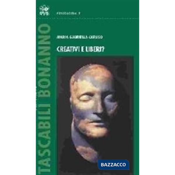 Creativi e liberi?
