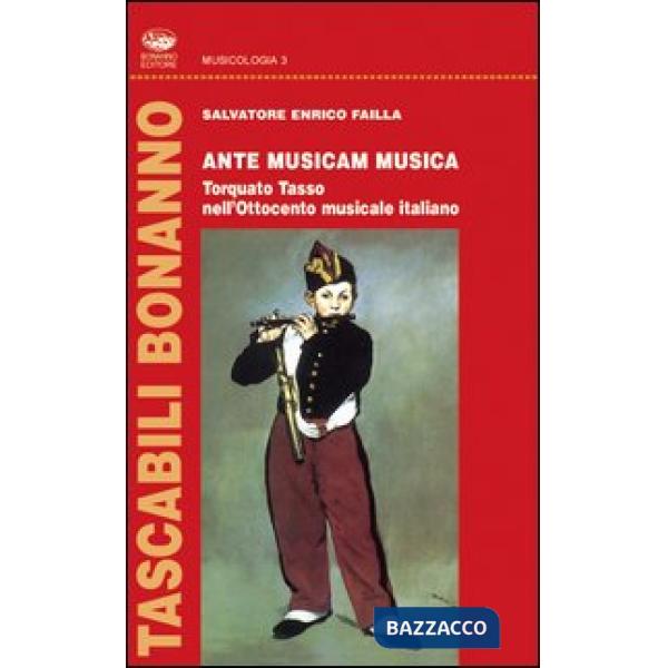 Ante musicam musica. Torquato Tasso nell'Ottocento musicale italiano