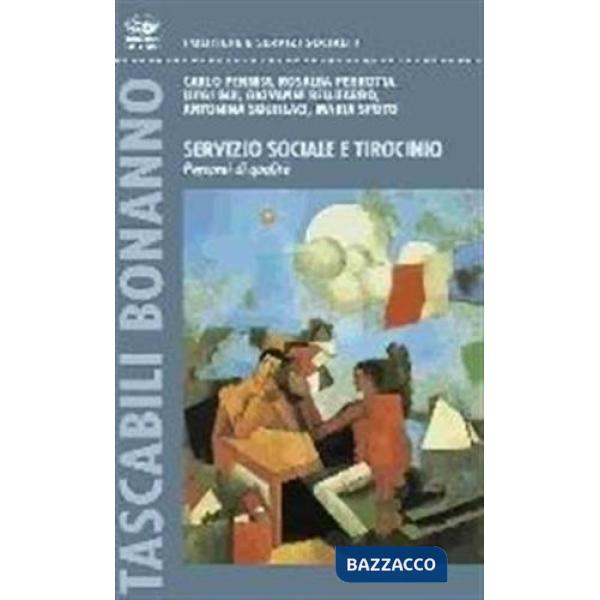 Servizio sociale e tirocinio. Percorsi di qualità