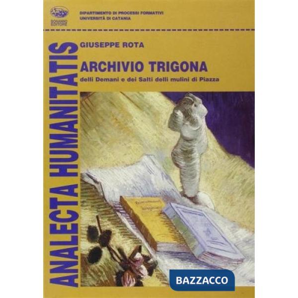 Archivio Trigona delli demani e dei salti delli mulini di piazza