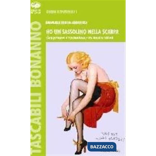 Ho un sassolino nella scarpa