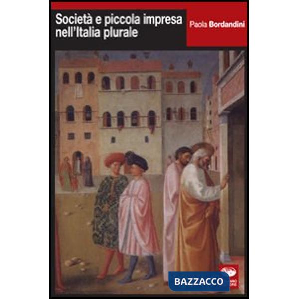 Cultura politica e piccola impresa nell'Italia plurale