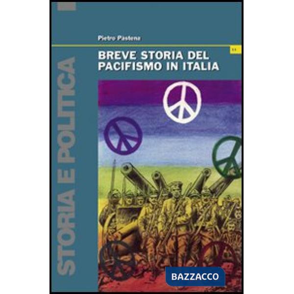 Breve storia del pacifismo in Italia. Dal Settecento alle guerre del terzo millennio