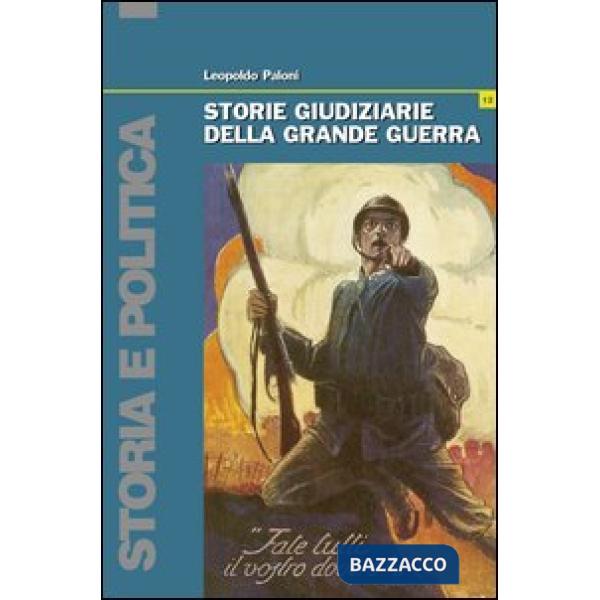 Storie giudiziarie della grande guerra