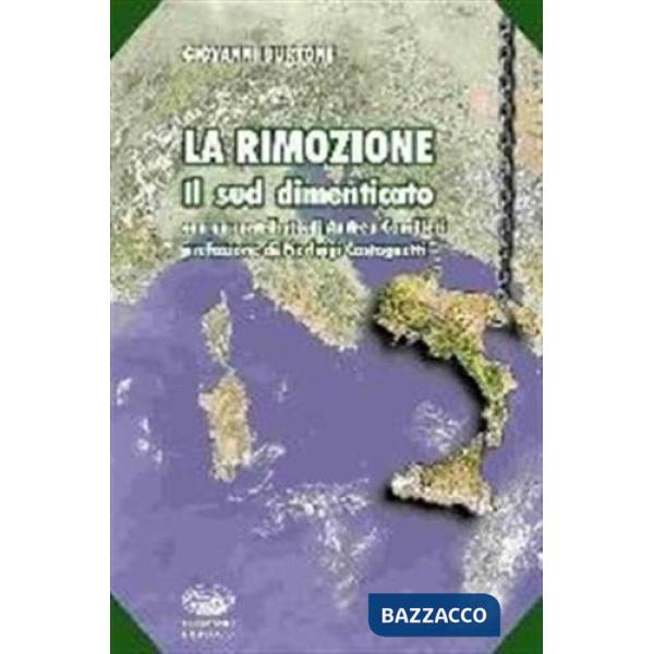 Rimozione. Il Sud dimenticato (La)