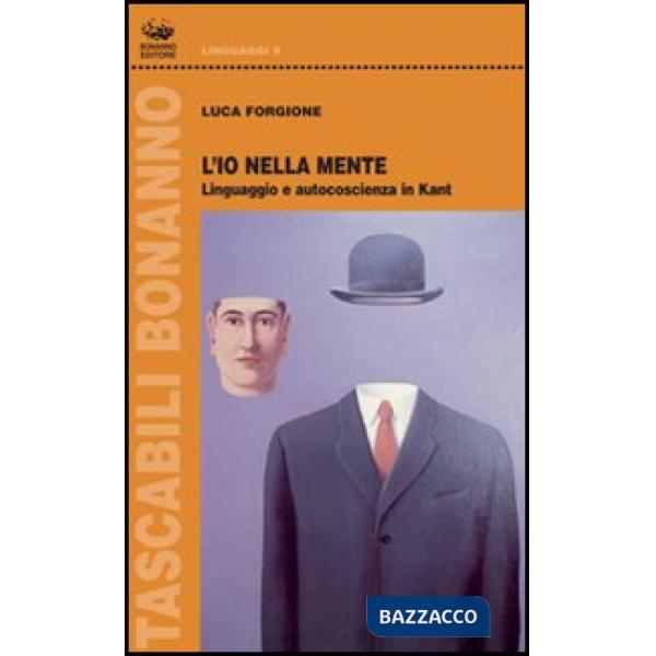 Io nella mente. Linguaggio e autocoscienza in Kant (L')