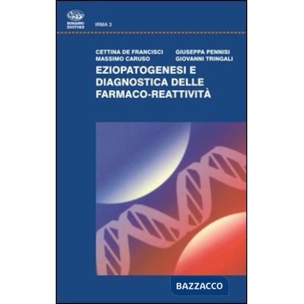 Eziopatogenesi e diagnostica delle farmaco-reattività