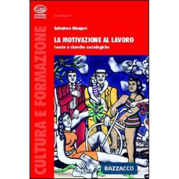 Motivazione al lavoro (La)