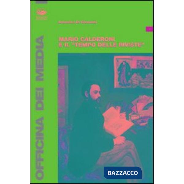 Mario Calderoni e il «tempo delle riviste»
