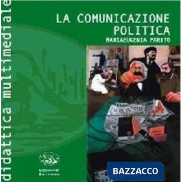 Comunicazione politica. Con CD-ROM (La)