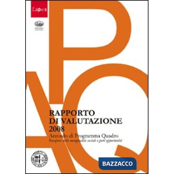 Laposs. Rapporto di valutazione 2008. Accordo di programma quadro. Recupero dell