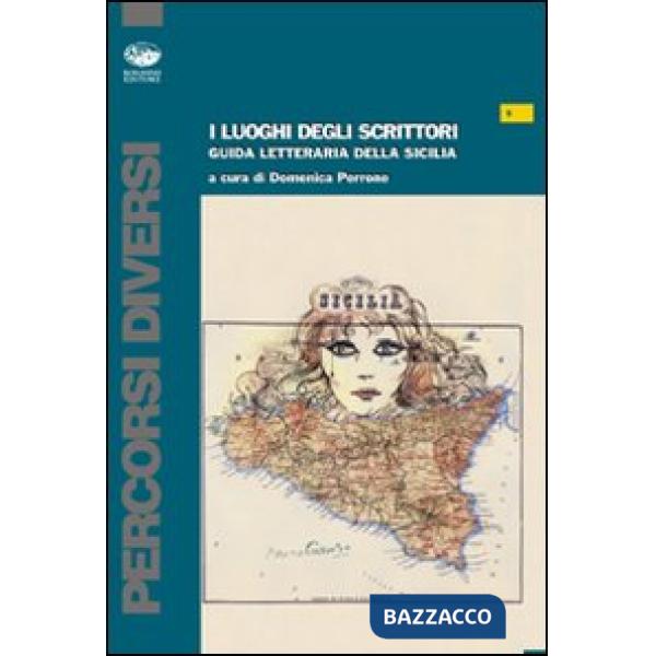 Luoghi degli scrittori. Guida letteraria della Sicilia. Con DVD (I)