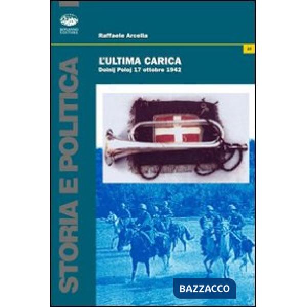 Ultima carica. Dolnij Poloj (17 ottobre 1942) (L')