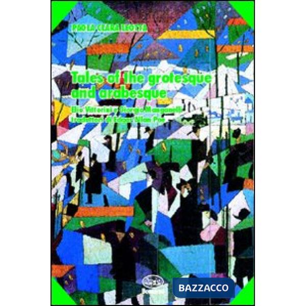Tales of grotesque and arabesque. Elio Vittorini e Giorgio Manganelli traduttori