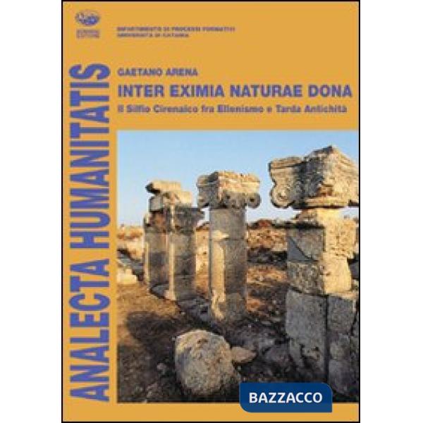 Inter eximia naturae dona. Il silfio cirenaico fra ellenismo e tarda antichità
