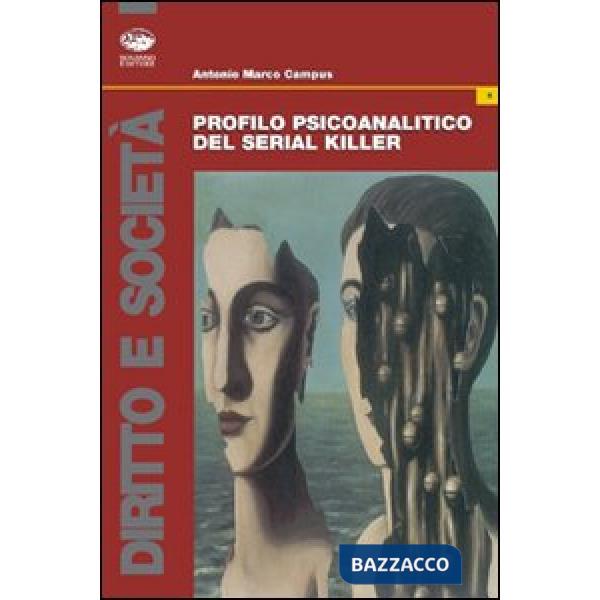 Profilo psicoanalitico del serial killer