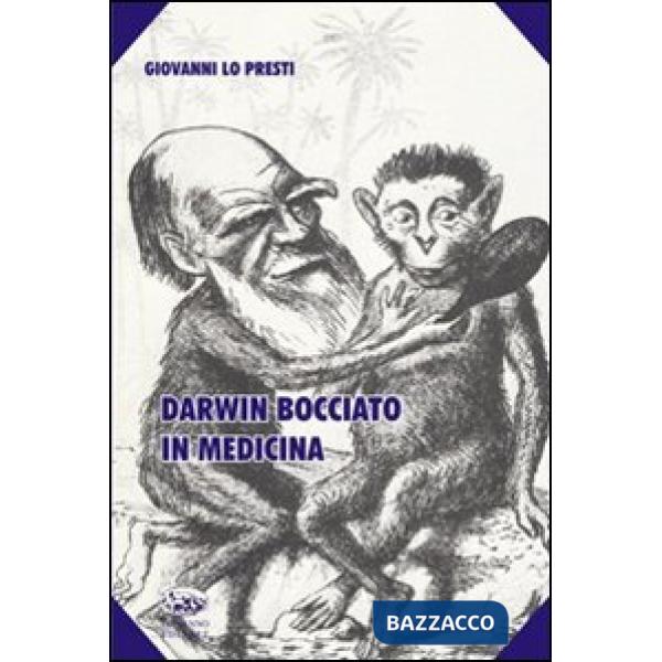 Darwin bocciato in medicina