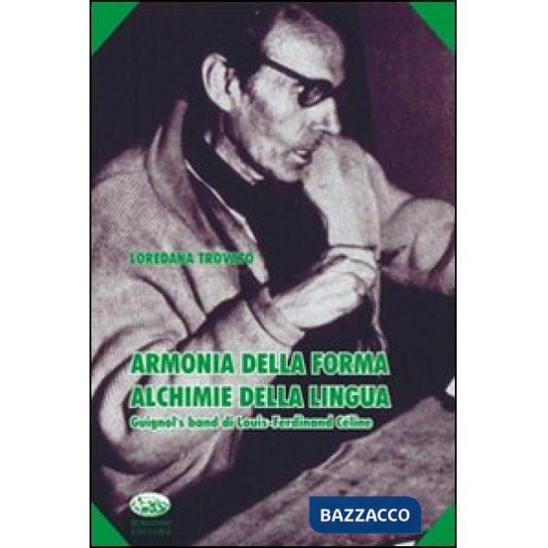 Armonia della forma, alchimie della lingua. Guignol's band di Luis-Ferdinand Céline