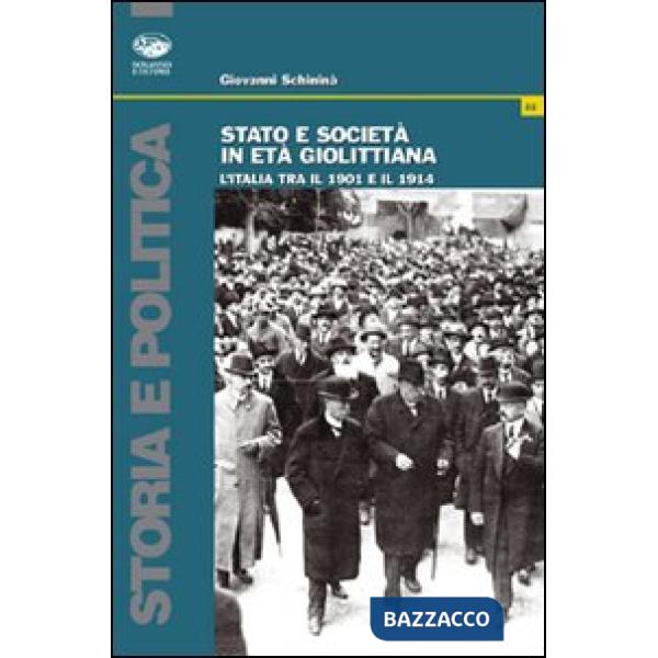 Stato e società in età giolittiana. L'Italia tra il 1901 e il 1914