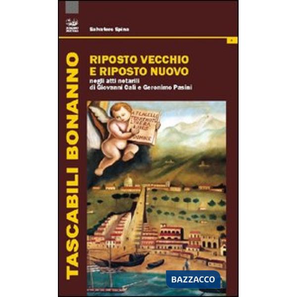 Riposto vecchio e Riposto nuovo negli atti notarili di Giovanni Cali e Geronimo 