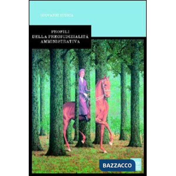 Profili della pregiudizialità amministrativa