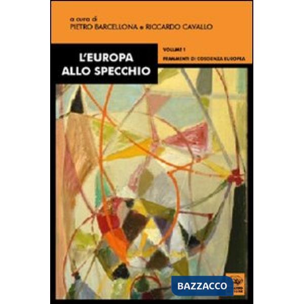 Europa allo specchio (L'). Vol. 1: Frammenti di coscienza europea