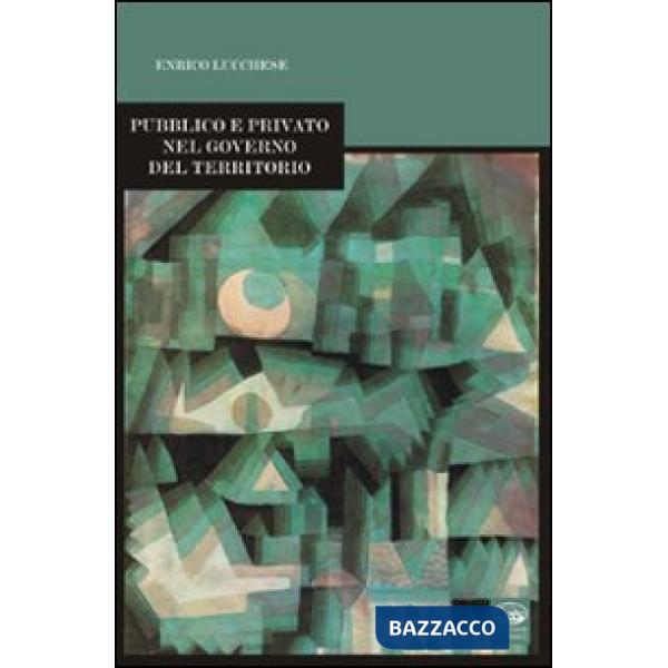 Pubblico e privato nel governo del territorio