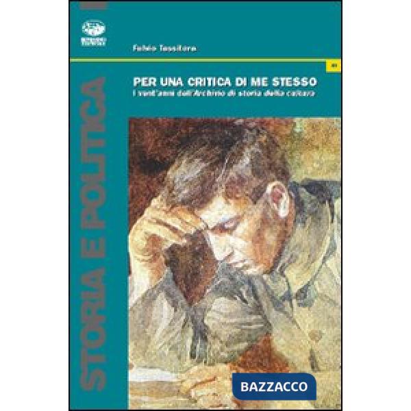 Per una critica di me stesso. I vent'anni di «Archivio di storia della cultura»