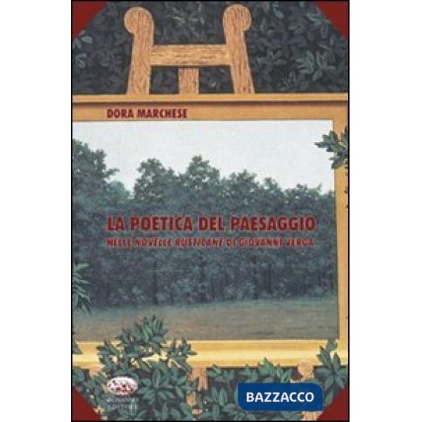 Poetica del paesaggio nelle novelle rusticane di Giovanni Verga (La)
