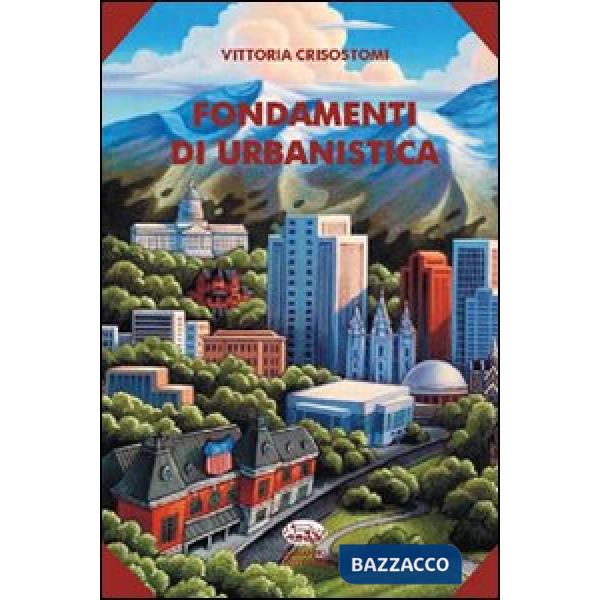 Fondamenti di urbanistica. Con CD-ROM