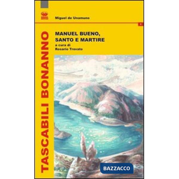 Manuel Bueno, santo e martire. Ediz. italiana e spagnola