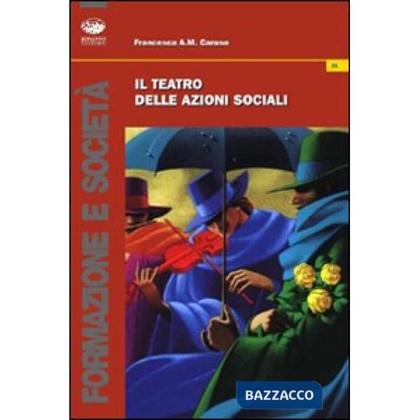 Teatro dell'azioni sociali (Il)