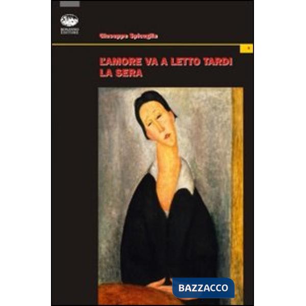 Amore va a letto tardi la sera (L')