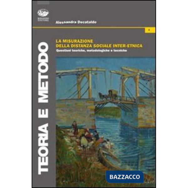 Misurazione della distanza sociale inter-etnica. Questioni teoriche, metodologic