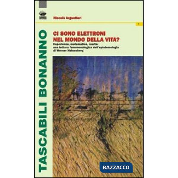 Ci sono elettroni nel mondo della vita? Esperienza, matematica e realtà. Una lettura fenomenologica dell'epistemologia di Werner