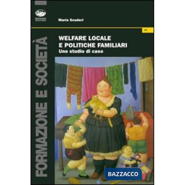 Welfare locale e politiche familiari. Uno studio di caso