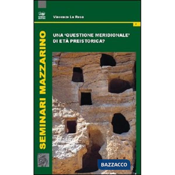 «questione meridionale» di età preistorica? (Una)