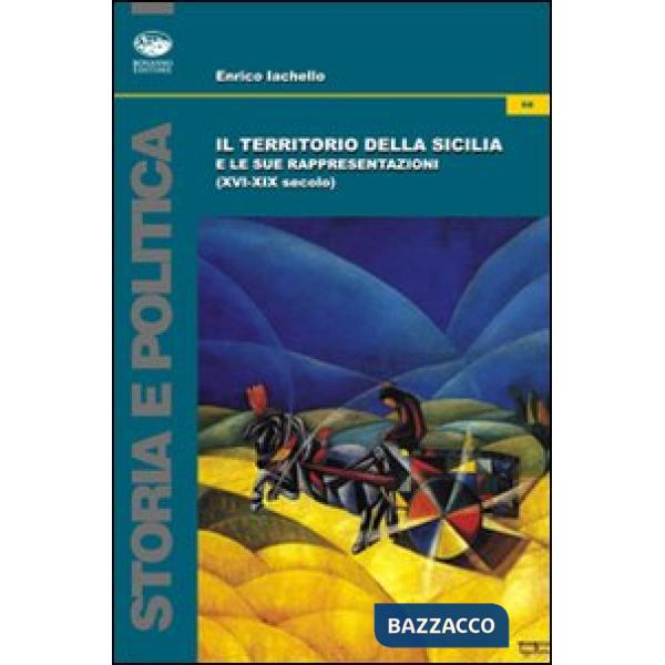 Territorio della Sicilia e le sue rappresentazioni (Il)