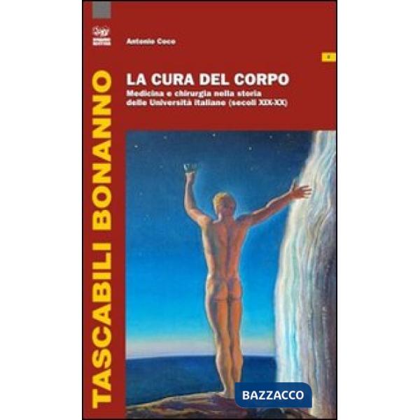 Cura del corpo. Medicina e chirurgia nella storia delle Università siciliane (La
