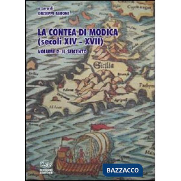 Contea di Modica (secoli XIV-XVII) (La). Vol. 2: Il Seicento