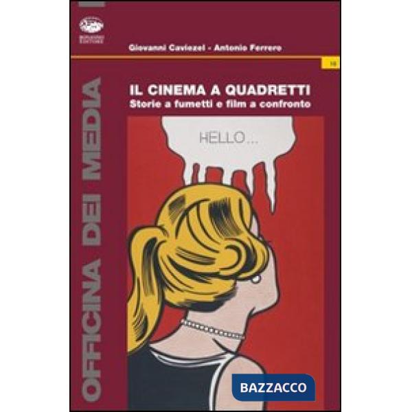 Cinema a quadretti. Storie a fumetti e film a confronto (Il)